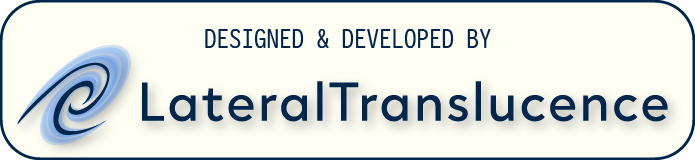 Designed & Developed by LateralTranslucence